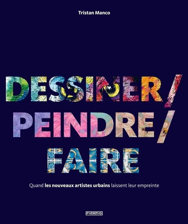 Dessiner, peindre, faire : quand les nouveaux artistes urbains laissent leur empreinte