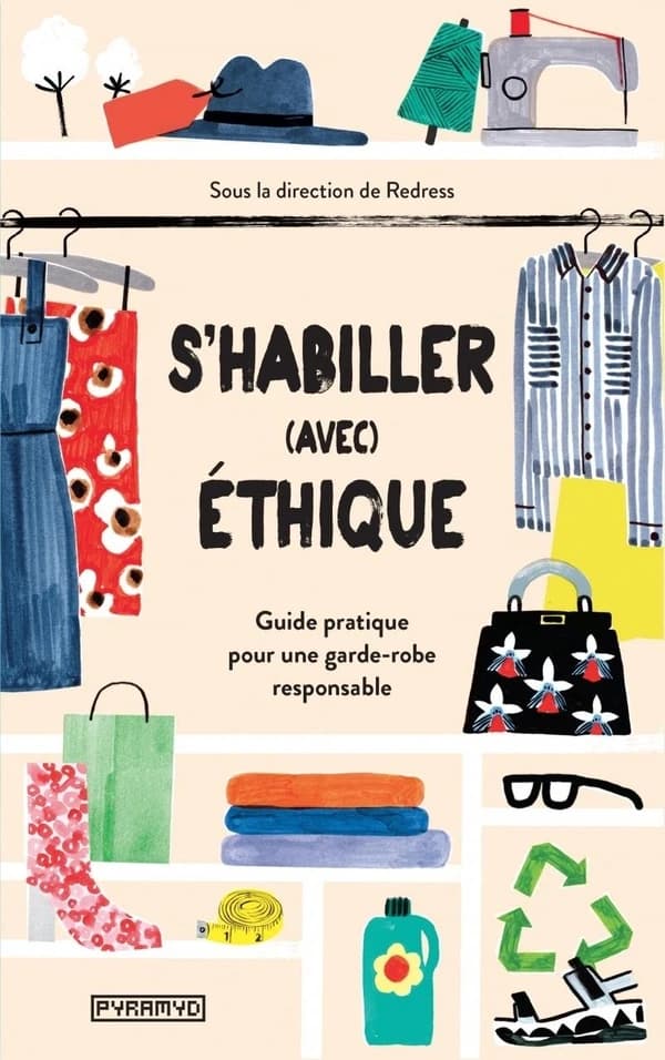 S'habiller (avec) éthique : guide pratique pour une garde-robe responsable