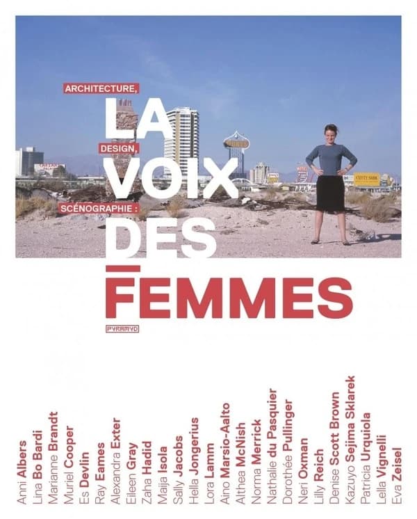 La voix des femmes : architecture, design, scénographie...