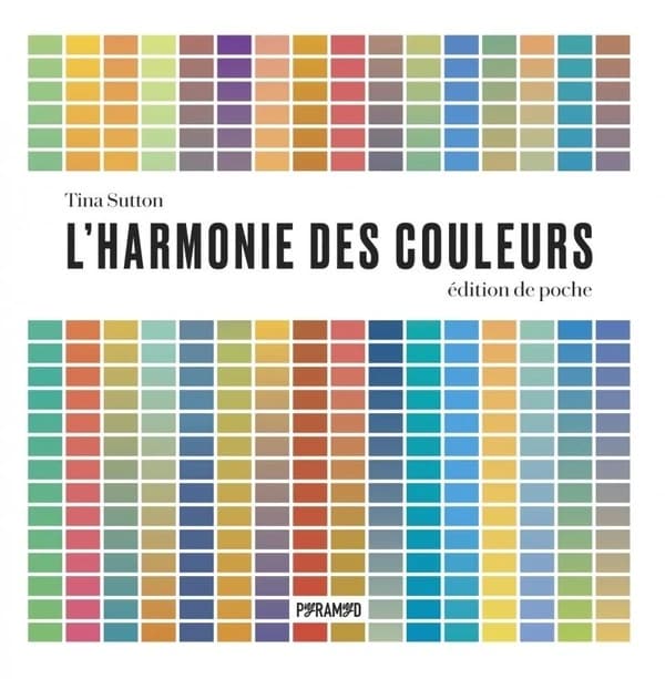 L'harmonie des couleurs (Éd. de poche) Tina Sutton