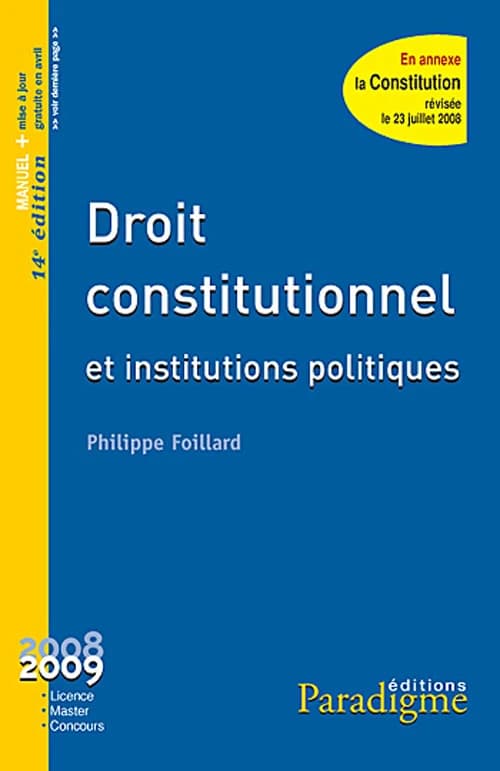 Droit constitutionnel et institutions politiques ([14e éd.]) Philippe Foillard