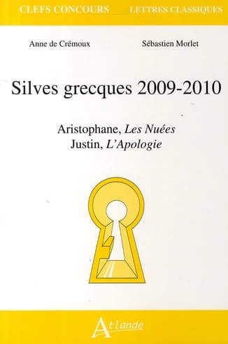Silves grecques, 2009-2010 : Aristophane, "Les nuées", Justin, "L'apologie"