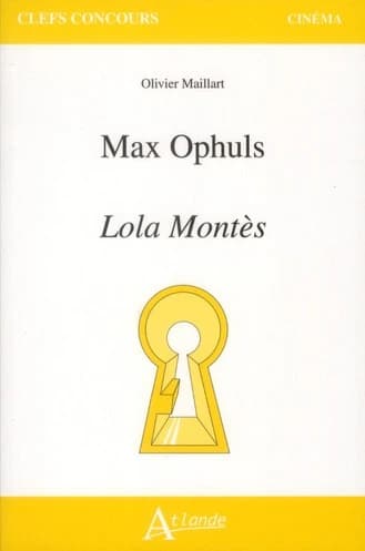 Max Ophuls, "Lola Montès"