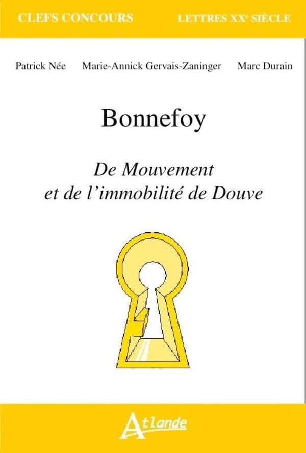 Bonnefoy, "Du mouvement et de l'immobilité de Douve"