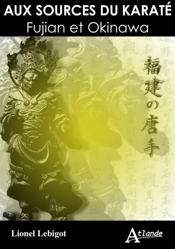 Aux sources du karaté : Fujian et Okinawa