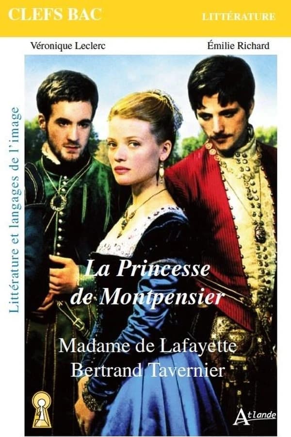 "La princesse de Montpensier", Madame de Lafayette, Bertrand Tavernier