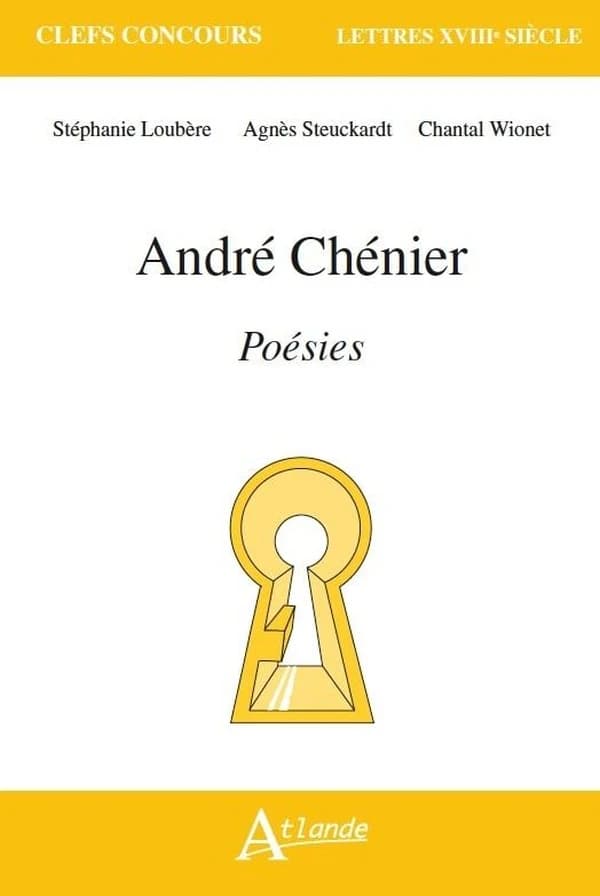 André Chénier, poésies : "Le Jeu de paume", "Hymne aux Suisses de Châteauvieux", poésies antiques, hymnes et odes et dernières poésies