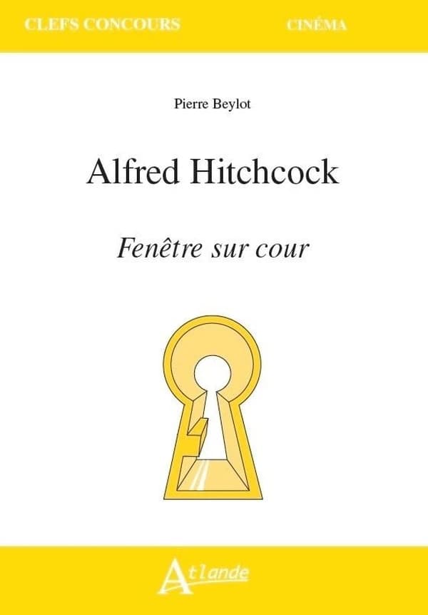 Alfred Hitchcock, "Fenêtre sur cour"