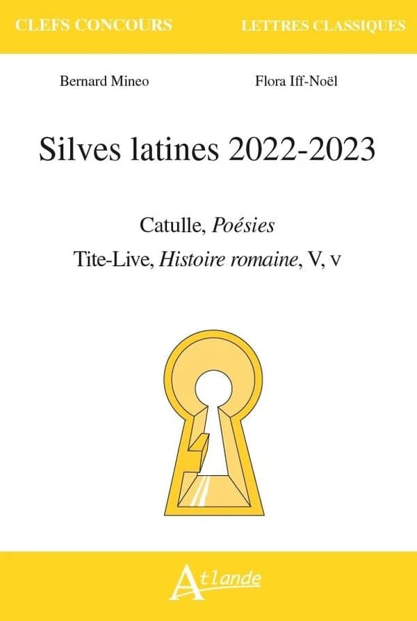 Silves latines 2022-2023 : Catulle, "Poésies", Tite-Live, "Histoire romaine", V