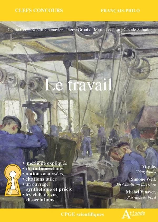 Le travail : Virgile, "Géorgiques", Simone Weil, "La condition ouvrière", Michel Vinaver, "Par-dessus bord"