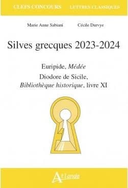 Silves grecques 2023-2024 : Euripide, "Médée", Diodore de Sicile, "Bibliothèque historique", livre XI