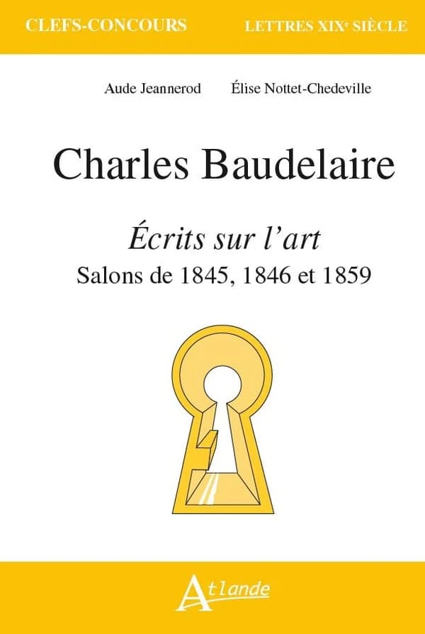 Charles Baudelaire, "Écrits sur l'art" : salons de 1845, 1846 et 1859