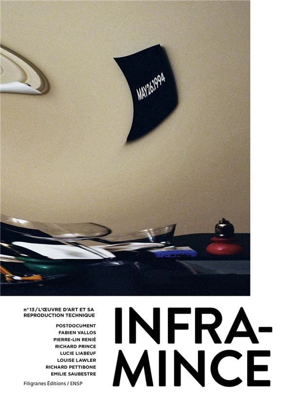 Inframince #13 ; l'art et sa reproduction technique