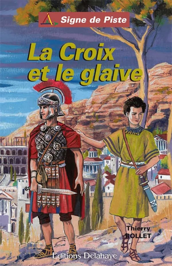 La croix et le glaive : roman