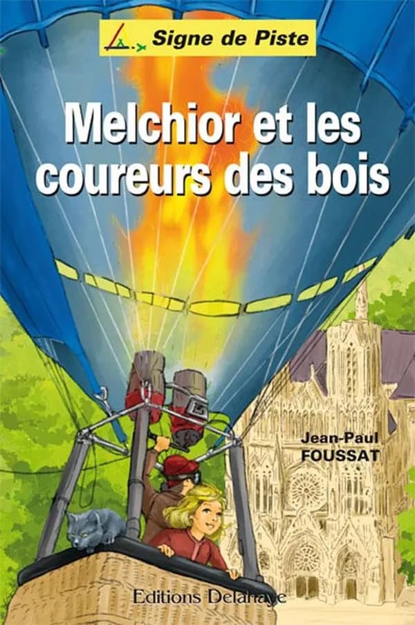 Melchior et les coureurs des bois : roman