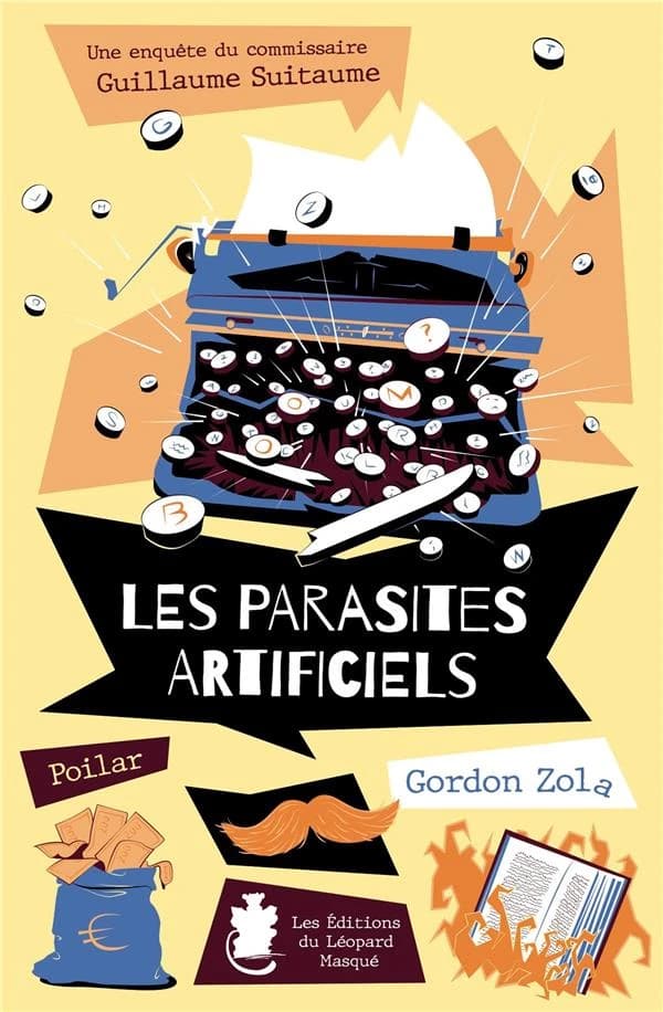 Les parasites artificiels : une enquête du commissaire Guillaume Suitaume