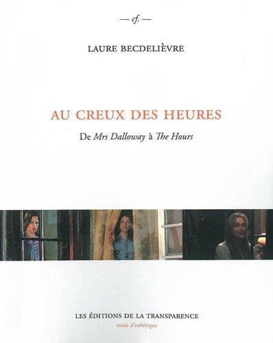 Au creux des heures : de "Mrs Dalloway" à "The hours"
