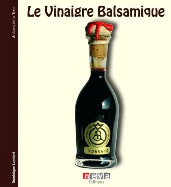 Le vinaigre balsamique : à la découverte des créateurs de l'aceto balsamico
