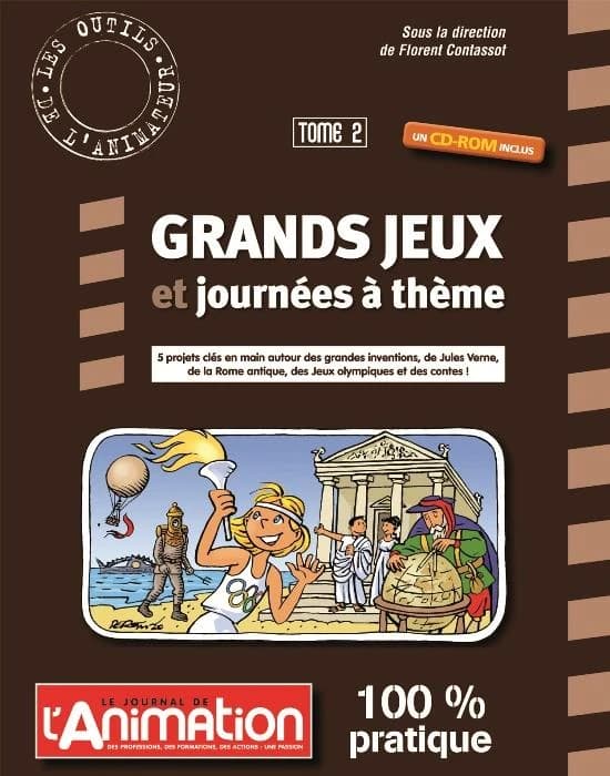 Grands jeux et journées à thème. Tome 2