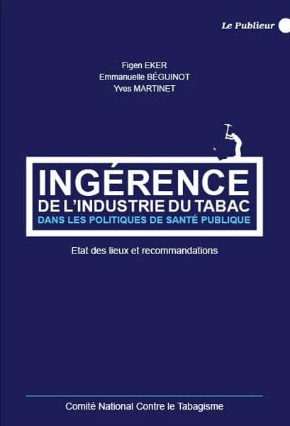 Ingérence de l'industrie du tabac dans les politiques de santé publique : état des lieux et recommandations