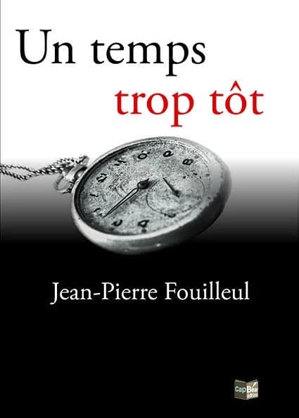 Un temps trop tôt