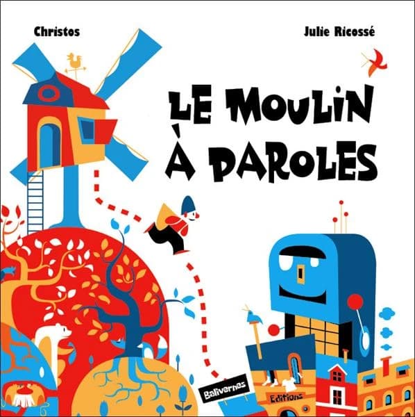 Le moulin à paroles