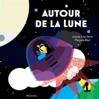 Autour de la Lune : d'après Jules Verne