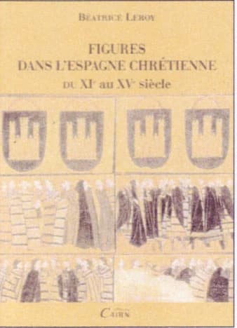 Figures dans l'Espagne chrétienne du XIe auXVe siècle