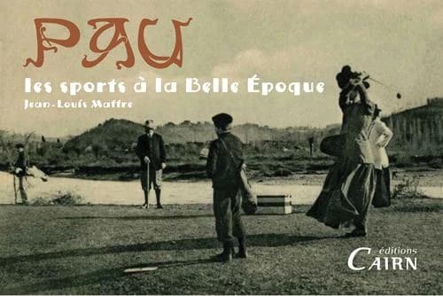 Pau : les sports à la Belle Époque