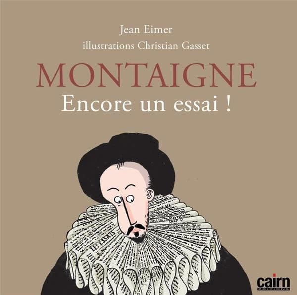 Montaigne : encore un essai !