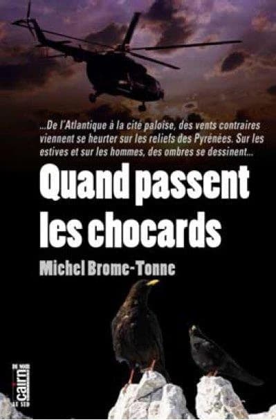 Quand passent les chocards