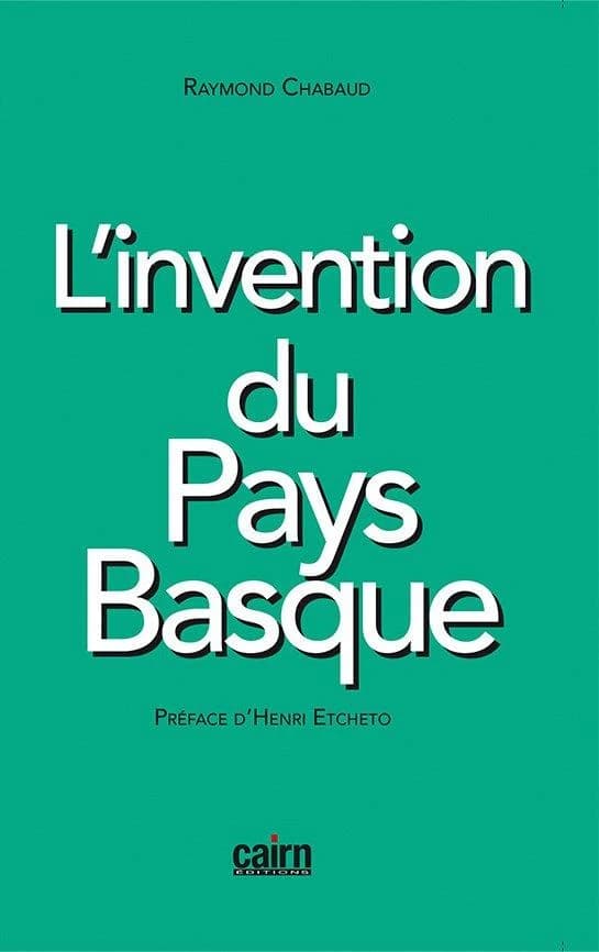 L'invention du Pays basque