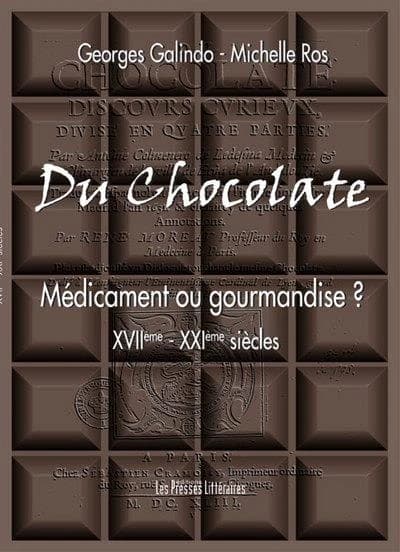 "Du chocolate" : médicament ou gourmandise ? : XVIIe-XXIe siècles