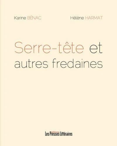 Serre-tête et autres fredaines