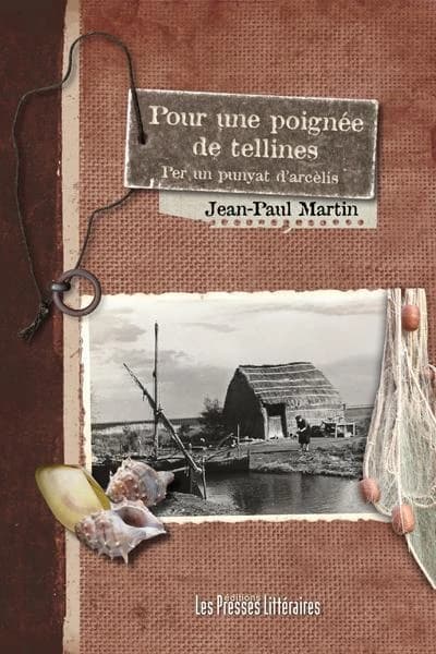 Pour une poignée de tellines : per un punyat d'arcèlis : récit romancé