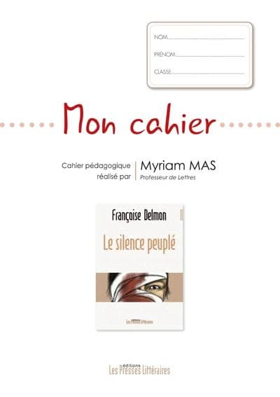 Mon cahier : le silence peuplé de Françoise Delmon