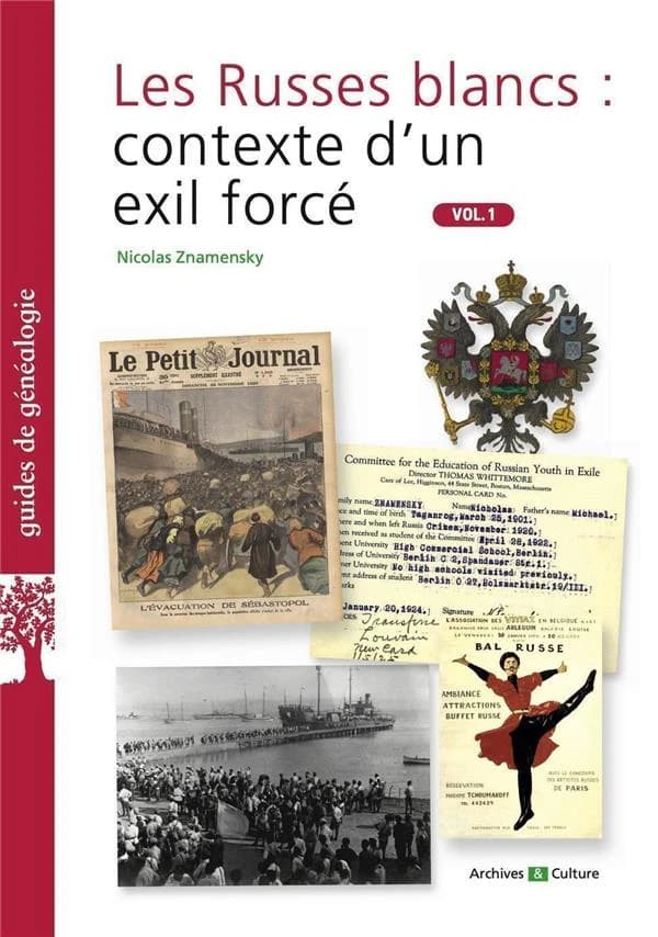 Les Russes blancs. Vol. 1, Contexte d'un exil forcé