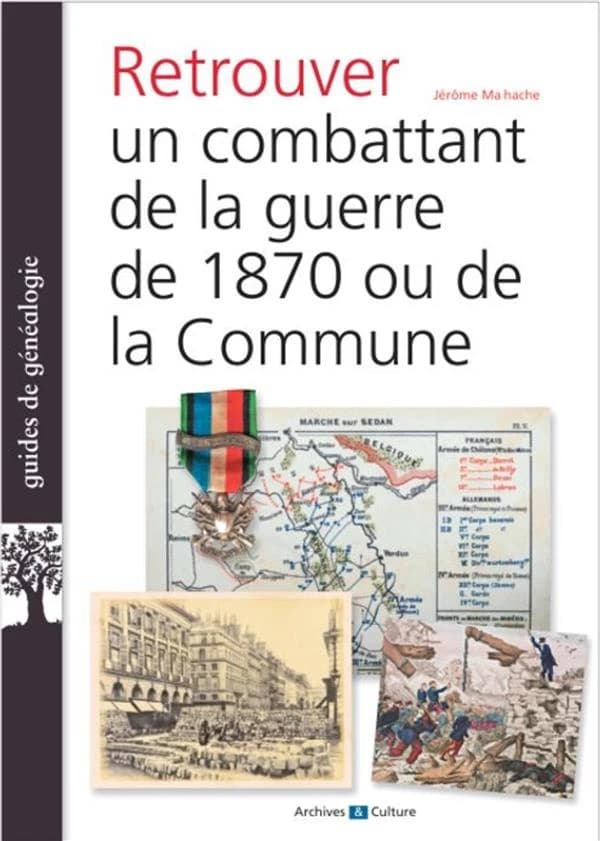Retrouver un combattant de la guerre de 1870 et de la Commune