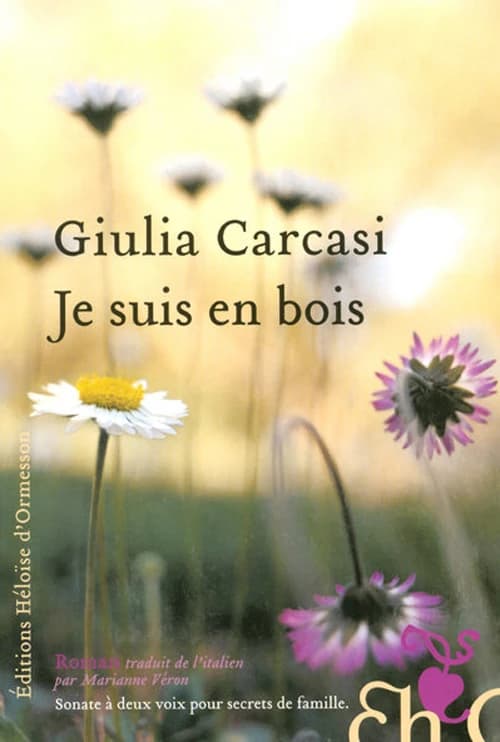 Je suis en bois : roman