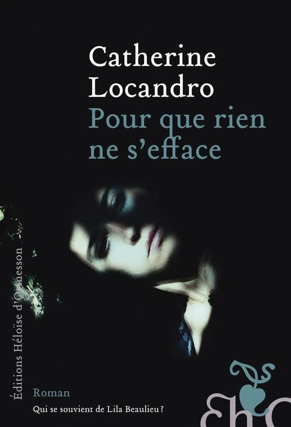 Pour que rien ne s'efface : roman