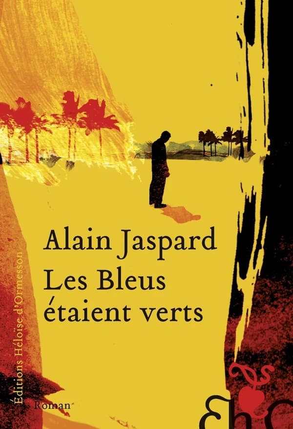 Les bleus étaient verts : roman