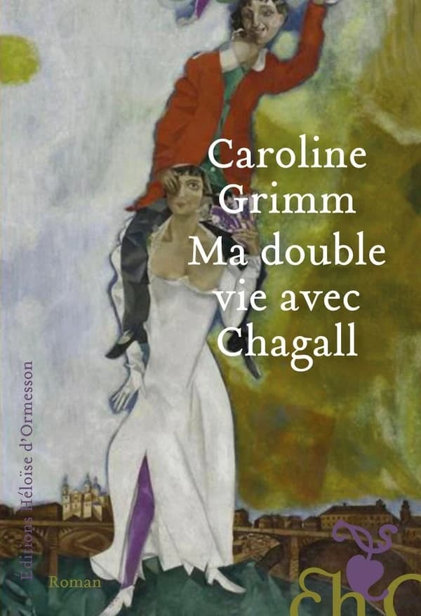 Ma double vie avec Chagall : roman