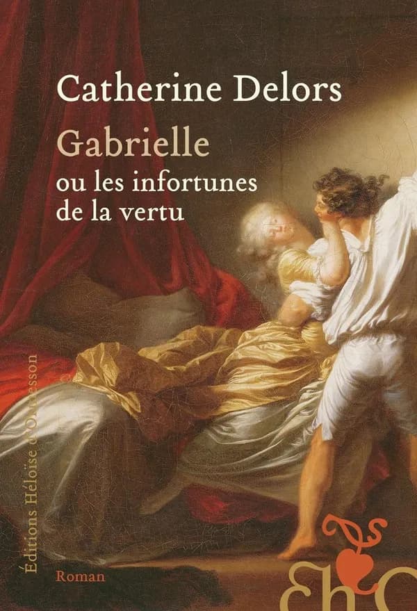 Gabrielle ou Les infortunes de la vertu : roman