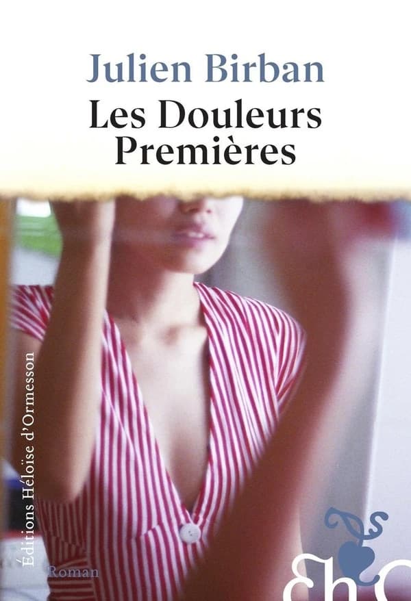 Les douleurs premières : roman