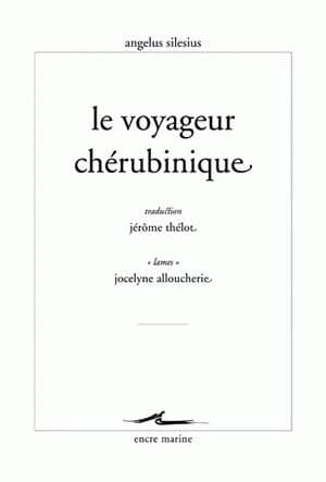 Le voyageur chérubinique ou Épigrammes et maximes spirituelles pour conduire à la contemplation de Dieu