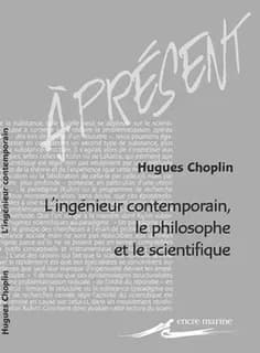 L'ingénieur contemporain, le philosophe et le scientifique