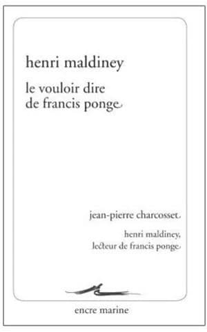 Le vouloir dire de Francis Ponge
