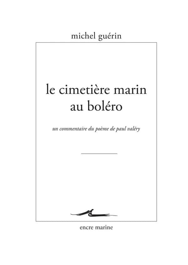 "Le cimetière marin" au "Boléro" : un commentaire du poème de Paul Valéry