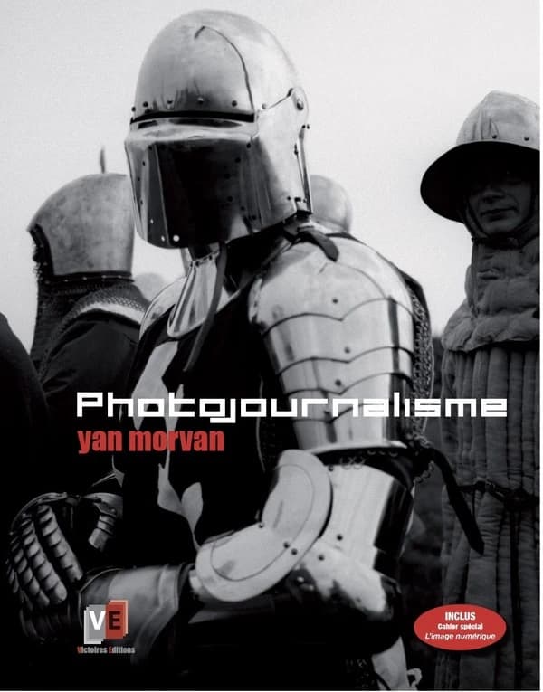 Photojournalisme (2e éd.) Yan Morvan
