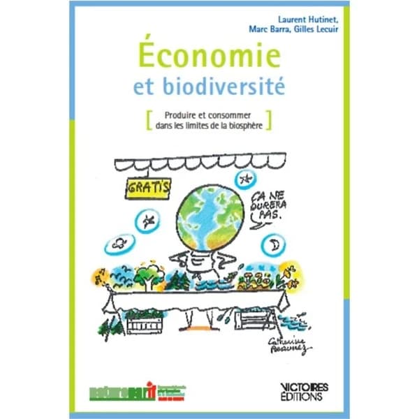 Économie et biodiversité : produire et consommer dans les les limites de la biosphère